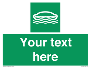 Custom sign safe condition Lifeboat